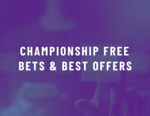 Championship Free Bets Best Offers