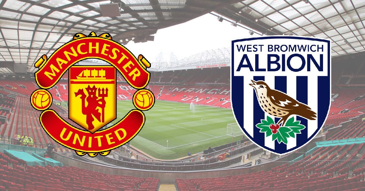 Manchester United v West Brom in the Premier League, Match Preview, Team News, Predicted Lineups, Score Prediction and betting tips.