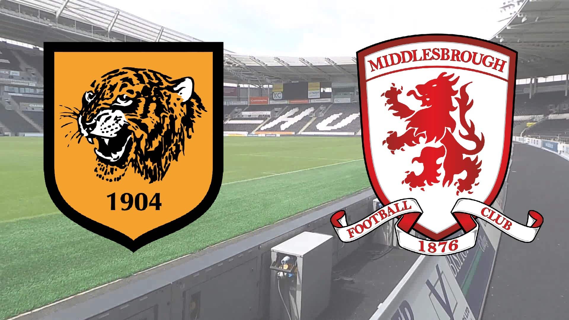 Hull City v Middlesbrough, Match Preview, Betting Tips,Predicted Lineup and Team News