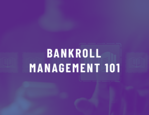 Bankroll Management 101: Tips for New Punters