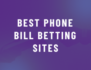 Phone Bill Betting Sites in the UK: 2026 Guide