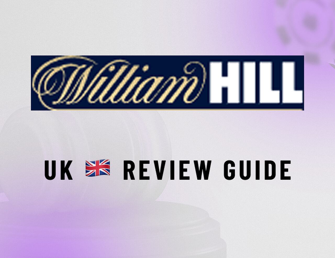 William Hill UK Review: Guide, Games, and User Ratings