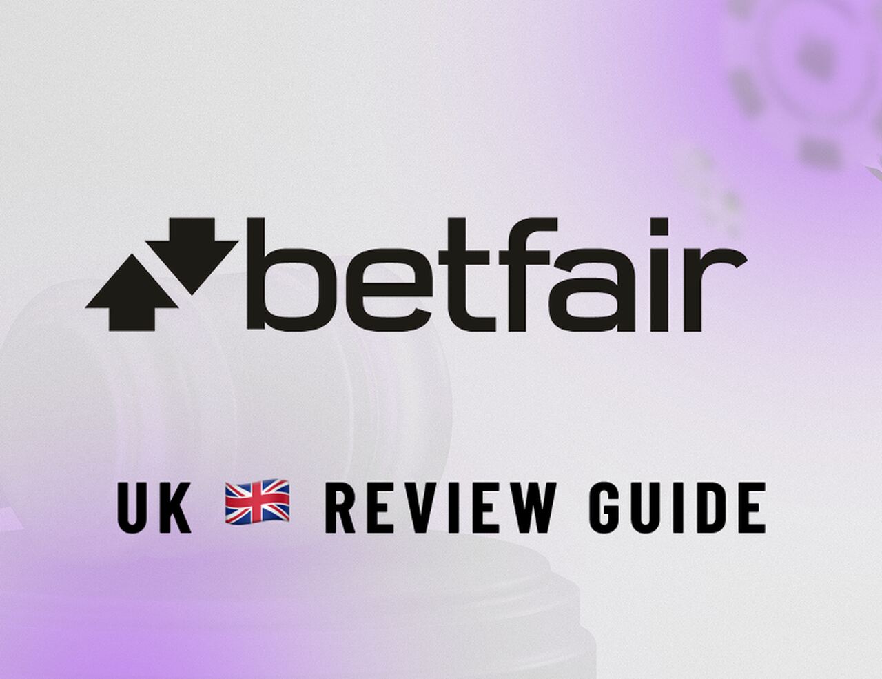 Betfair UK Review: User Ratings and UK Betting Guide 2026