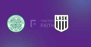 Celtic vs LASK Linz Prediction & Betting Tips – 19/08/2026